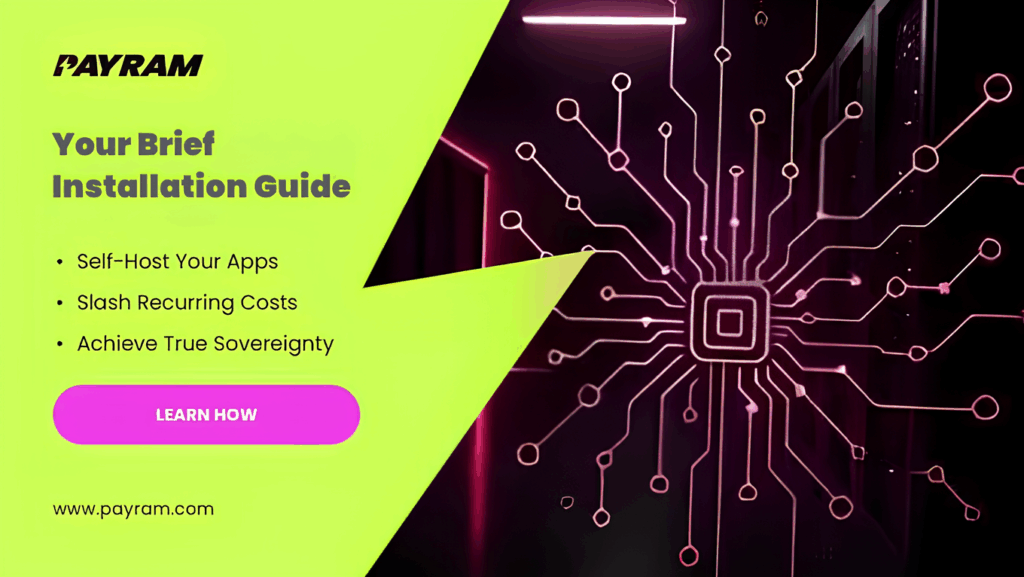 Setting Up PayRam For The First Time? Here’s Your Guide Through