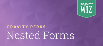 Gravity Perks Nested Forms